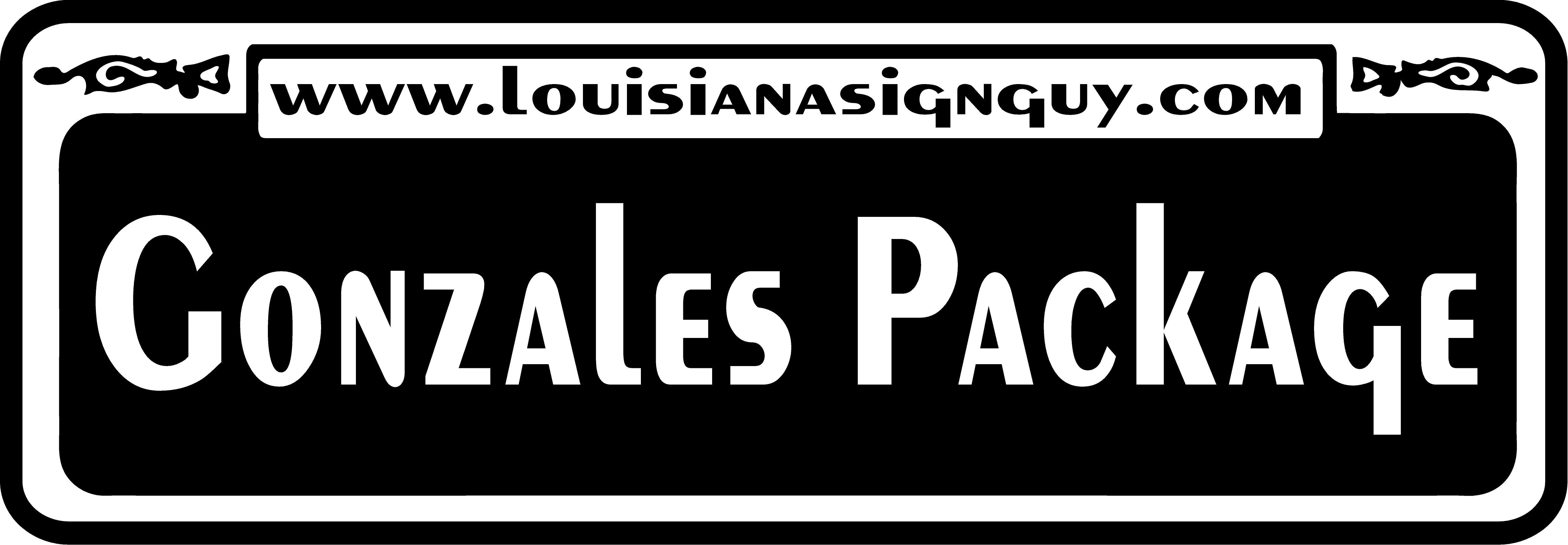 Gonzales Package - louisianasignguy