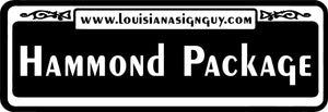 Hammond Package - Louisiana Sign Guy | Signs, Cards, Billboards, and Brochures