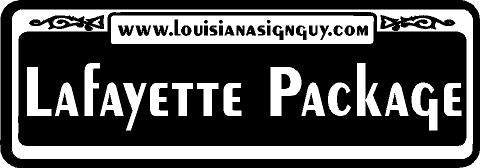 Lafayette Package - Louisiana Sign Guy | Signs, Cards, Billboards, and Brochures