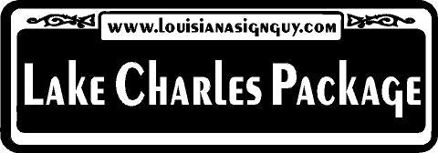 Lake Charles Package - Louisiana Sign Guy | Signs, Cards, Billboards, and Brochures
